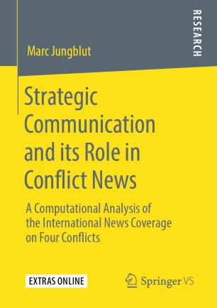 Strategic Communication and its Role in Conflict News